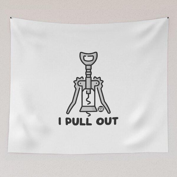 Item preview, I Pull Out designed and sold by TODD GOLDMAN.