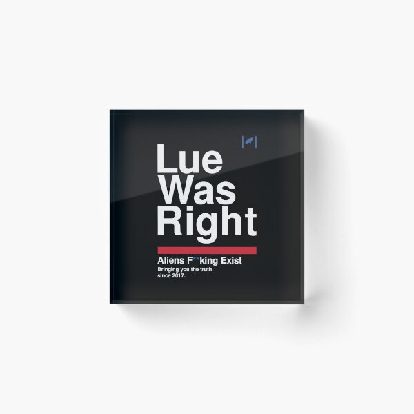Item preview, Lue Was Right - White Text designed and sold by Dan Zetterström.