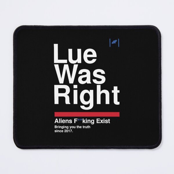 Item preview, Lue Was Right - White Text designed and sold by Dan Zetterström.