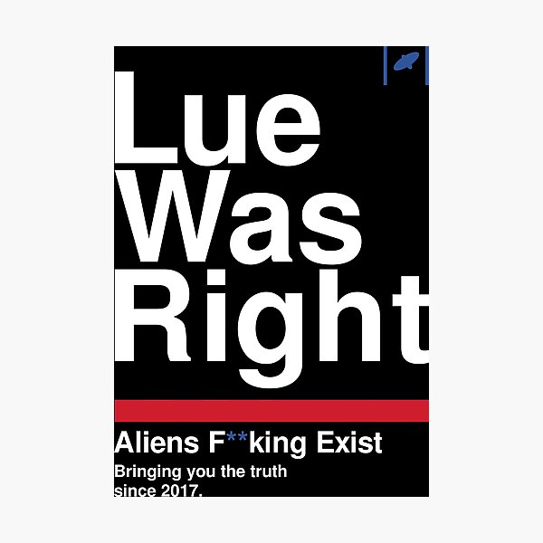 Item preview, Lue Was Right - White Text designed and sold by Dan Zetterström.