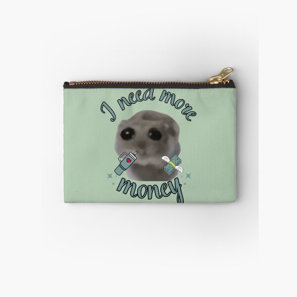 Item preview, I need more money Sad Hamster designed and sold by otyliadesign.