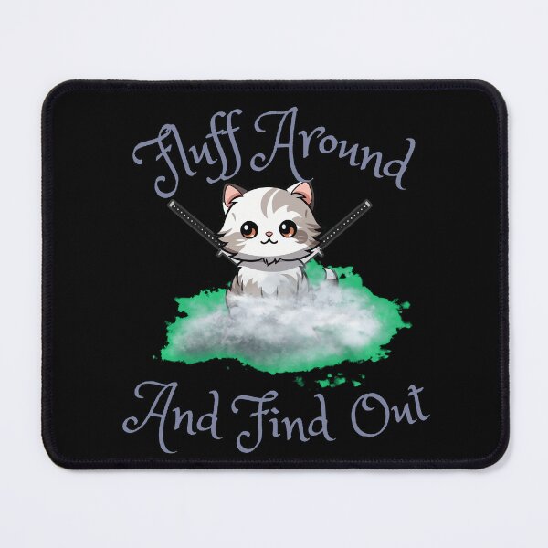 Item preview, Fluff Around And Find Out Cute Cat Ninja designed and sold by kozimster00.