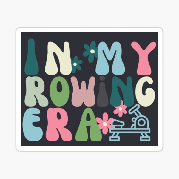 In My Rowing Era Sticker