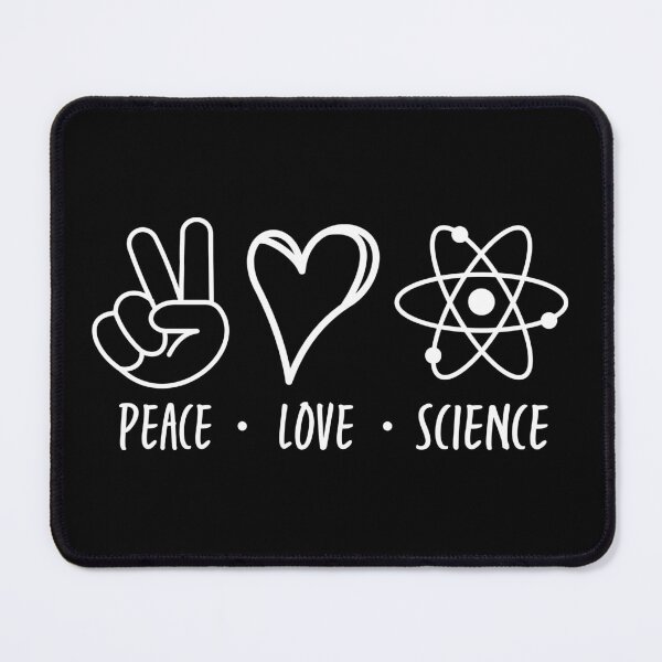 Item preview, Peace Love Science designed and sold by ScienceCorner.