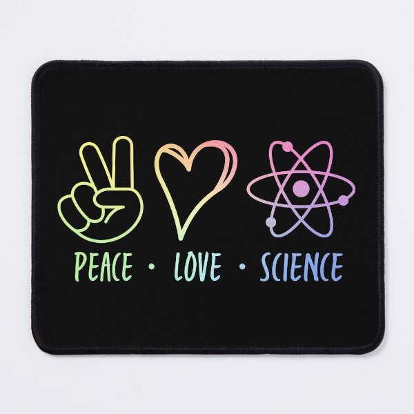 Item preview, Peace Love Science designed and sold by ScienceCorner.