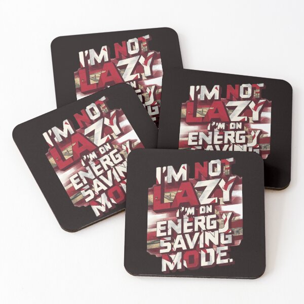 Item preview, I'M NOT LAZY I'M ON ENERGY SAVING MODE designed and sold by HOMEDESIGNPRINT.