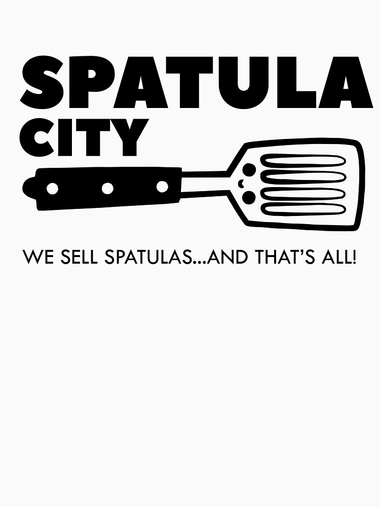 "Spatula City! " Tshirt for Sale by TimCheesebrow Redbubble