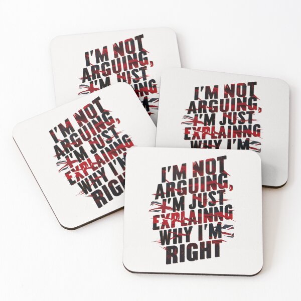 Item preview, I’M NOT ARGUING I’M JUST EXPLAINING WHY I’M RIGHT designed and sold by HOMEDESIGNPRINT.