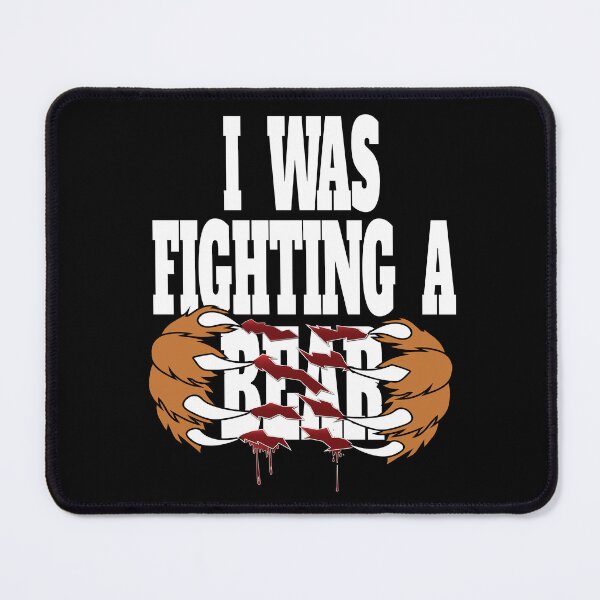 Item preview, Funny I Was Fighting A Bear - Injury Get Well Hospital Stay Humor designed and sold by angy2017.