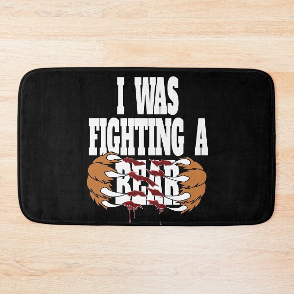 Item preview, Funny I Was Fighting A Bear - Injury Get Well Hospital Stay Humor designed and sold by angy2017.