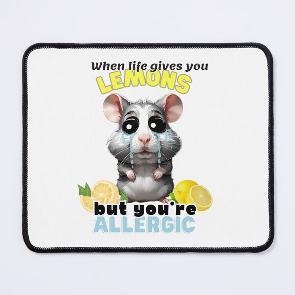 Item preview, Sad Hamster, When Life Give you Lemons designed and sold by DMiracleStore.
