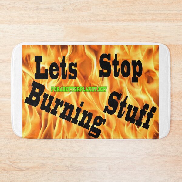 Item preview, Lets Stop Burning Stuff. forabetterplanet.net designed and sold by 4ABetterPlanet.