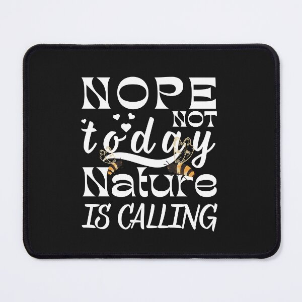 Item preview, Nope Not Today Nature Is Calling Retro Typography Style Design. designed and sold by Raise2Shine.