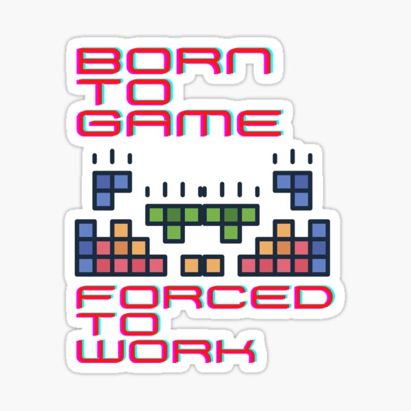 Item preview, Tetris Born to Game  designed and sold by Molly's Bold Brush.
