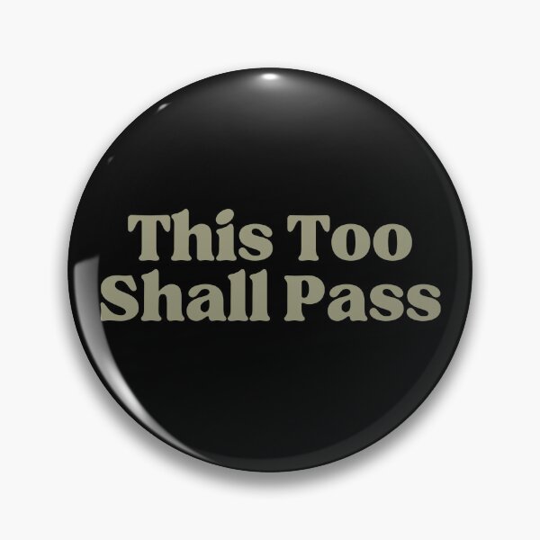 Item preview, This Too Shall Pass designed and sold by ConsciousAwaken.