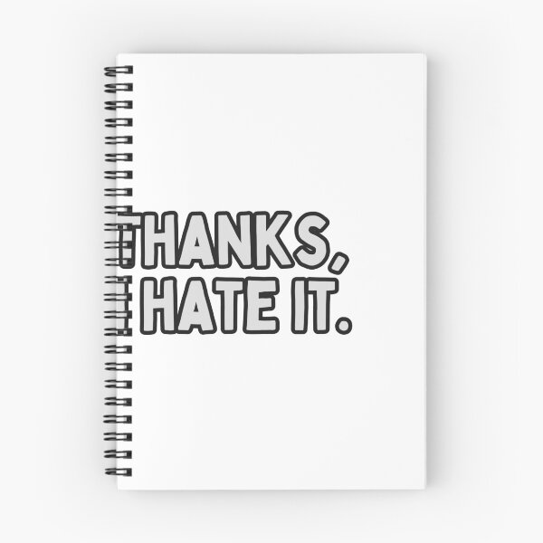 Item preview, Thanks, I Hate It. designed and sold by Maci-Palermo.