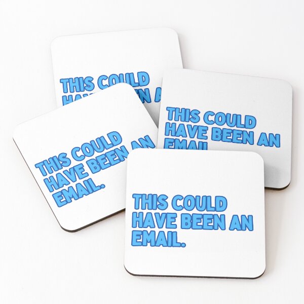 Item preview, This Could Have Been An Email. designed and sold by Maci-Palermo.