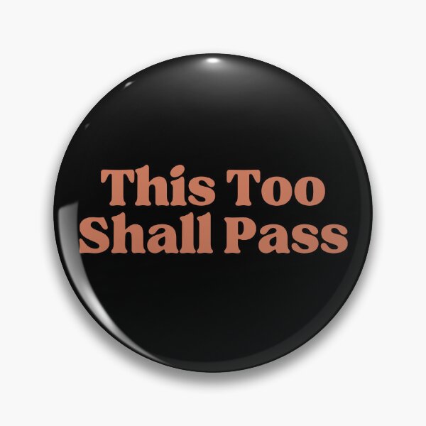 Item preview, This Too Shall Pass designed and sold by ConsciousAwaken.