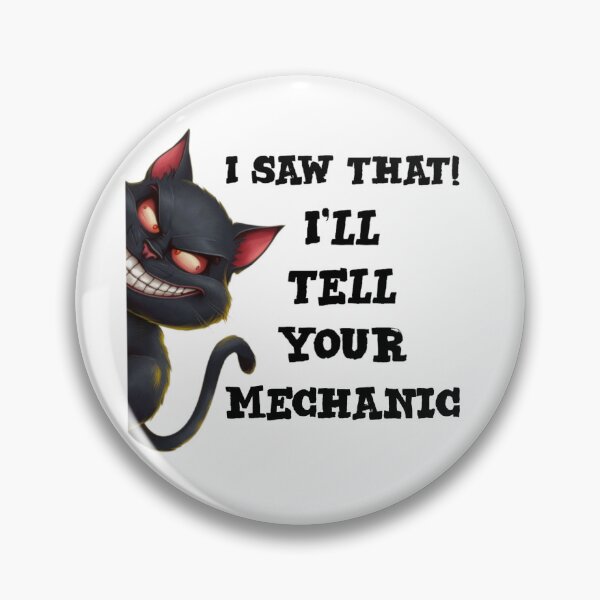 Item preview, I saw that i'll tell your mechanic - funny cat meme designed and sold by Micjr.