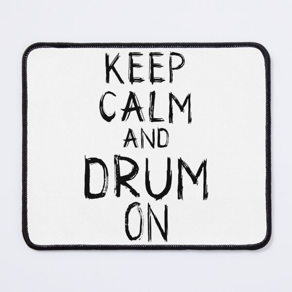 Item preview, Keep Calm and Drum On: Percussionist's Motto Tee designed and sold by SRZT.