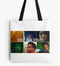 Nice For What - Drake Tote Bag