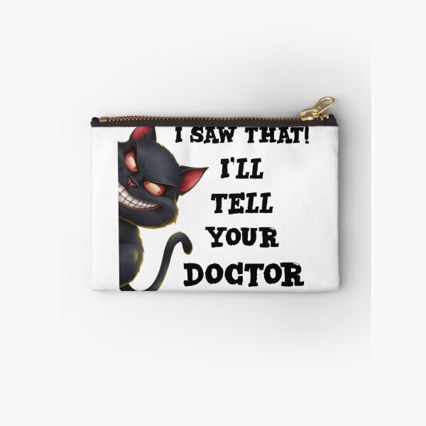 Item preview, I saw that I'll tell your doctor - funny cat meme designed and sold by Micjr.