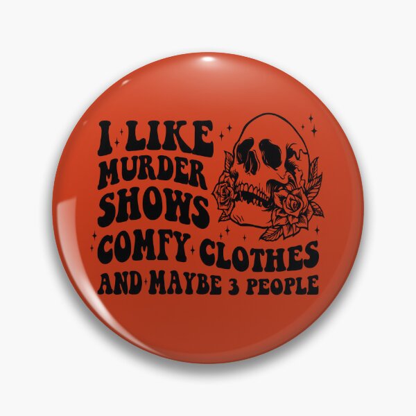 Item preview, Murder Shows & Comfy Clothes designed and sold by Courtney Civis.