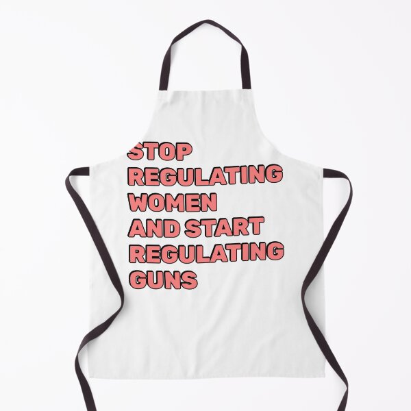 Item preview, Stop Regulating Women And Start Regulating Guns designed and sold by Inspirationmotivation.