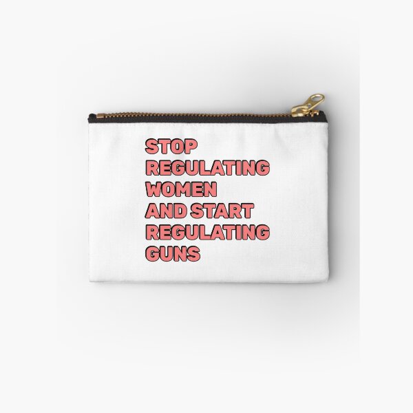 Item preview, Stop Regulating Women And Start Regulating Guns designed and sold by Inspirationmotivation.