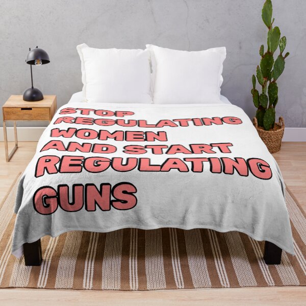 Item preview, Stop Regulating Women And Start Regulating Guns designed and sold by Inspirationmotivation.