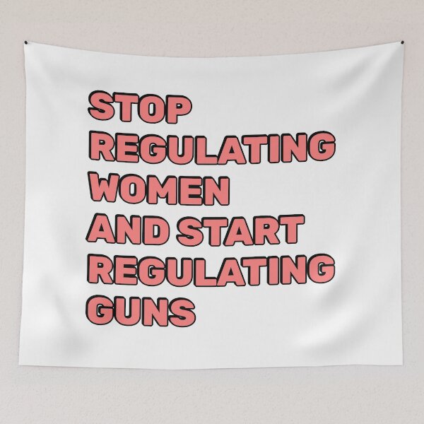 Item preview, Stop Regulating Women And Start Regulating Guns designed and sold by Inspirationmotivation.