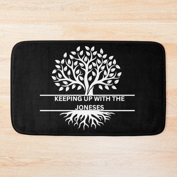 Item preview, KEEPING UP WITHT HE JONESES-WHITE TEXT designed and sold by Genealogyteam.