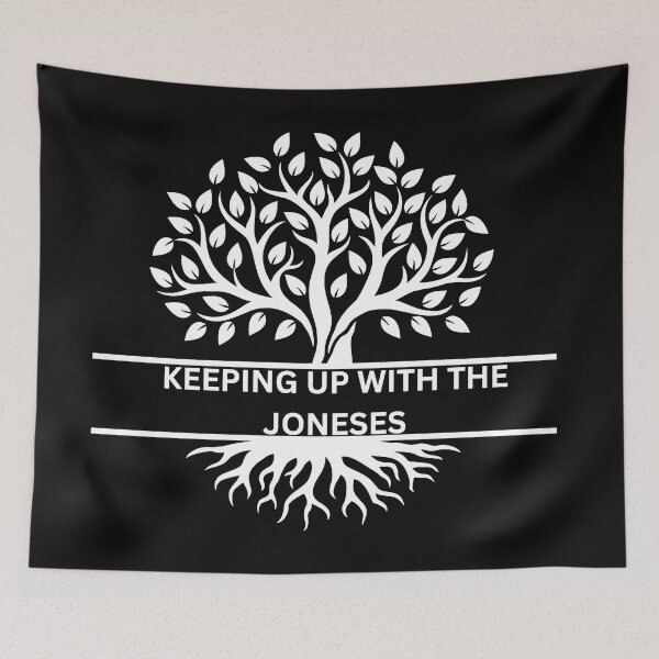 Item preview, KEEPING UP WITHT HE JONESES-WHITE TEXT designed and sold by Genealogyteam.