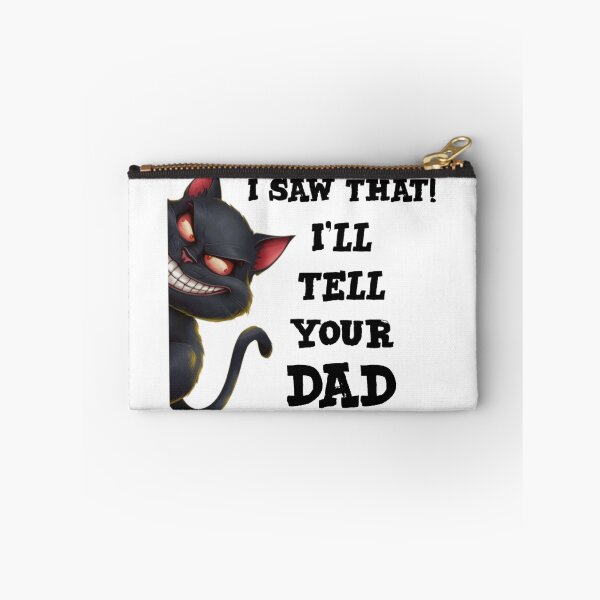 Item preview, I saw that I'll tell your dad- funny cat meme designed and sold by Micjr.