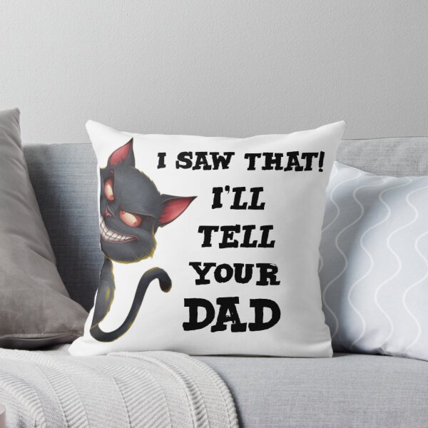 Item preview, I saw that I'll tell your dad- funny cat meme designed and sold by Micjr.