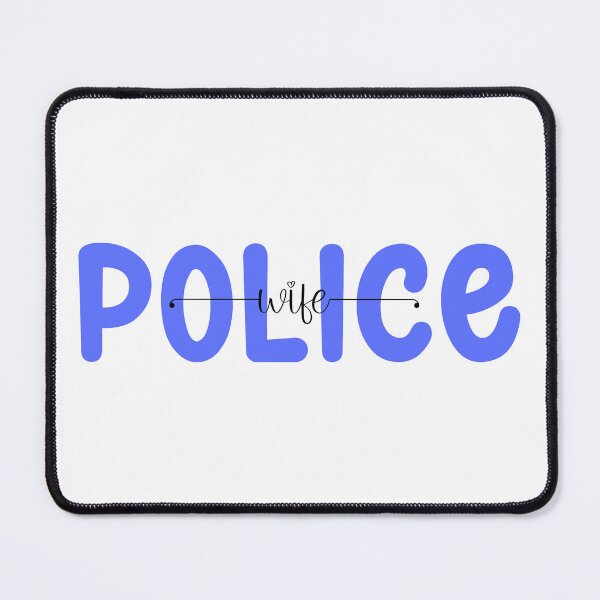 Item preview, Law Enforcement - Police wife designed and sold by John Henry Olivarez.