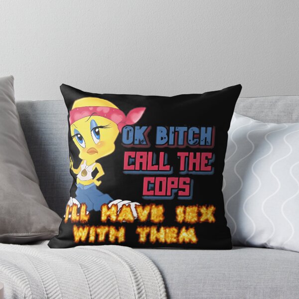 Item preview, Ok Bitch Call The Cops Ill Have Sex With Them designed and sold by Raymelmas12.