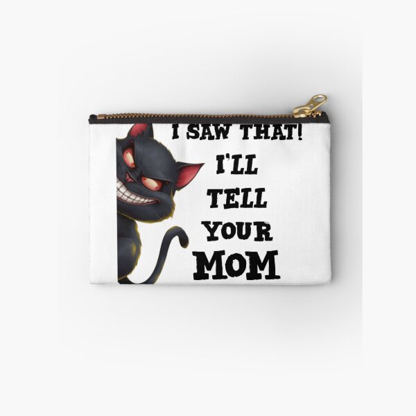 Item preview, I saw that I'll tell your mom - funny cat meme designed and sold by Micjr.