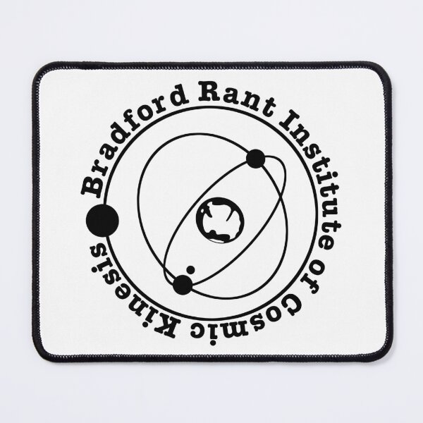 Item preview, Bradford Rant Institute of Cosmic Kinesis designed and sold by Kalhiki.