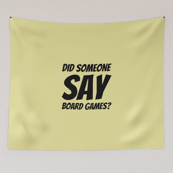 Item preview, Did Someone Say Board Games? Plus Sticker Pack designed and sold by ShamblesShirts.