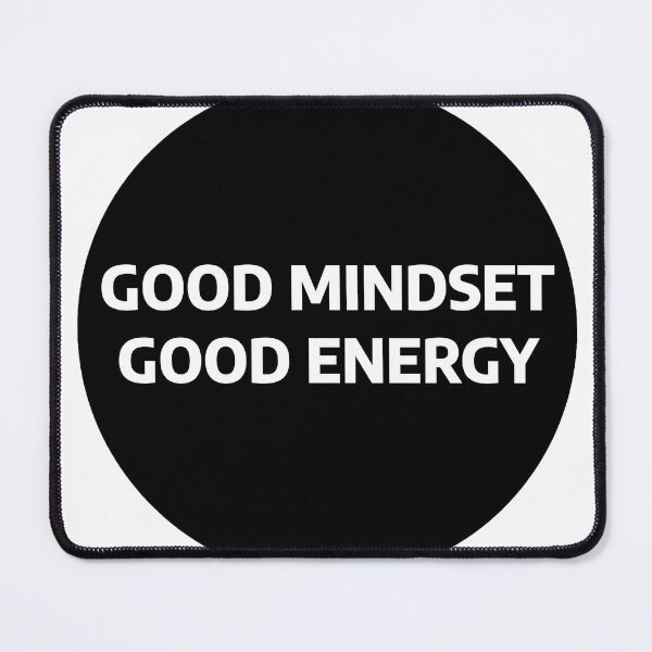 Item preview, GOOD MINDSET GOOD ENERGY designed and sold by stevenbrian698.