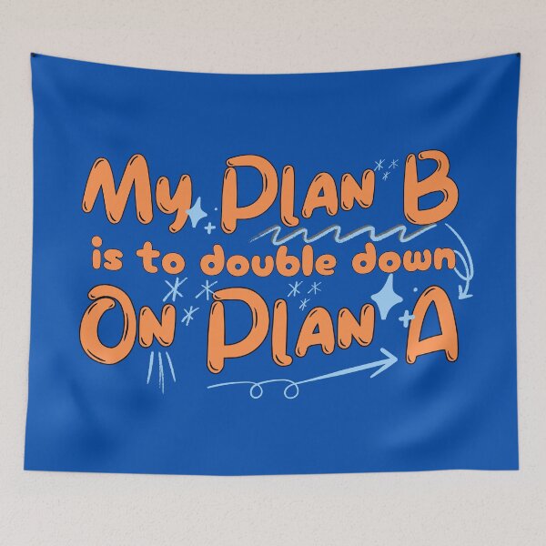 Item preview, Believe In Yourself No Plan B designed and sold by Renata Illustrata.
