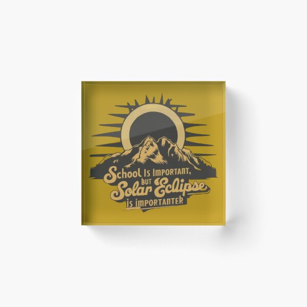 Item preview, School Is Important But Solar Eclipse Is Importanter, total Solar Eclipse Fun Moon Lover Education Shop funny T-Shirt designed and sold by YouSsefHN05.