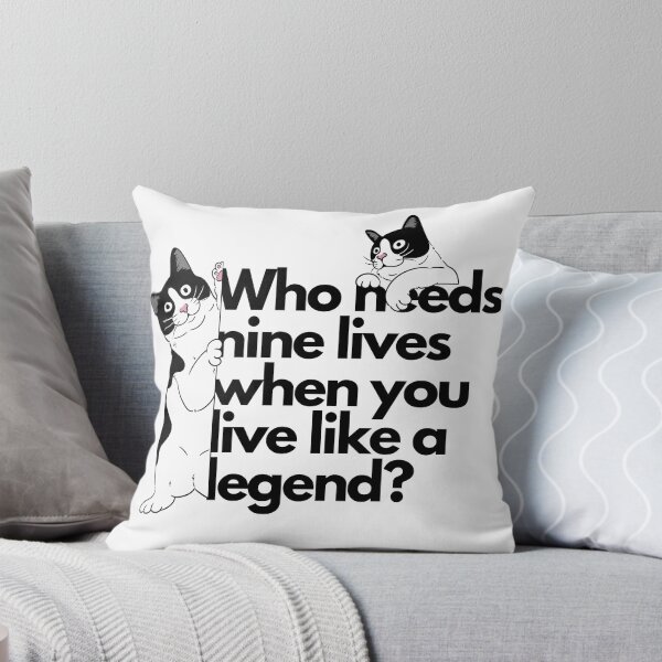 Item preview, cat,Who needs nine lives when you live like a legend? designed and sold by L Samos.