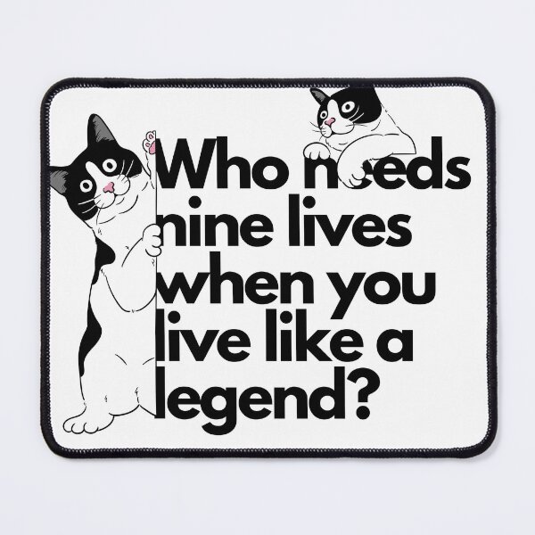 Item preview, cat,Who needs nine lives when you live like a legend? designed and sold by L Samos.