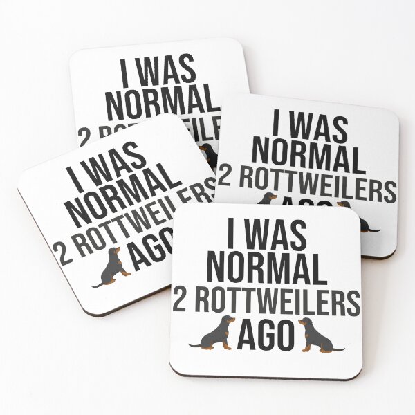 Item preview, I Was Normal 2 Rottweilers Ago designed and sold by TheAnimalZ00.