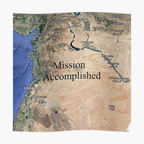 Mission Accomplished - Syria, سوريا Poster