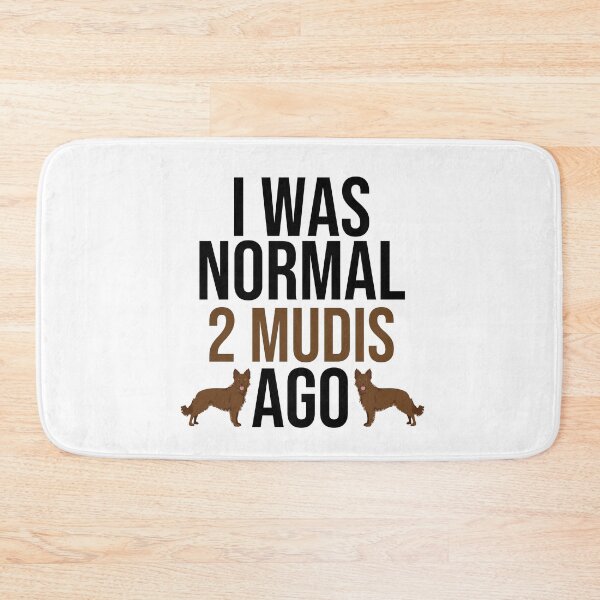 Item preview, I Was Normal 2 Mudis Ago designed and sold by TheAnimalZ00.