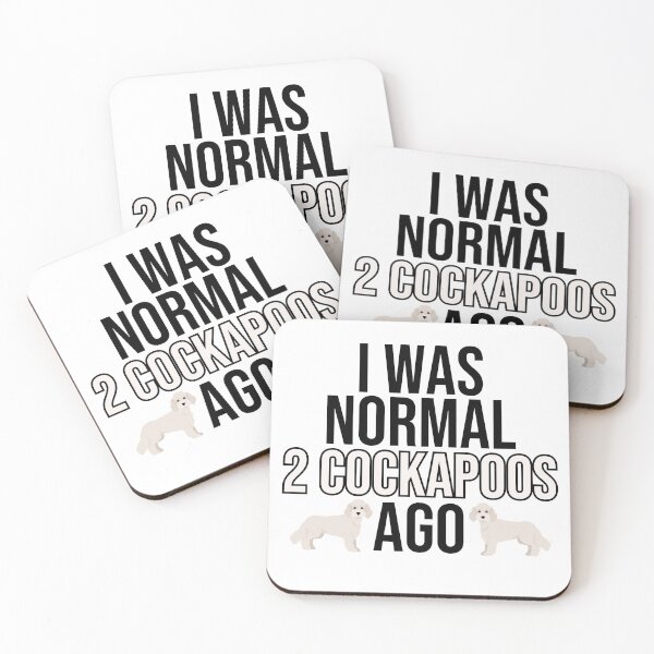 Item preview, I Was Normal 2 Cockapoos Ago designed and sold by TheAnimalZ00.