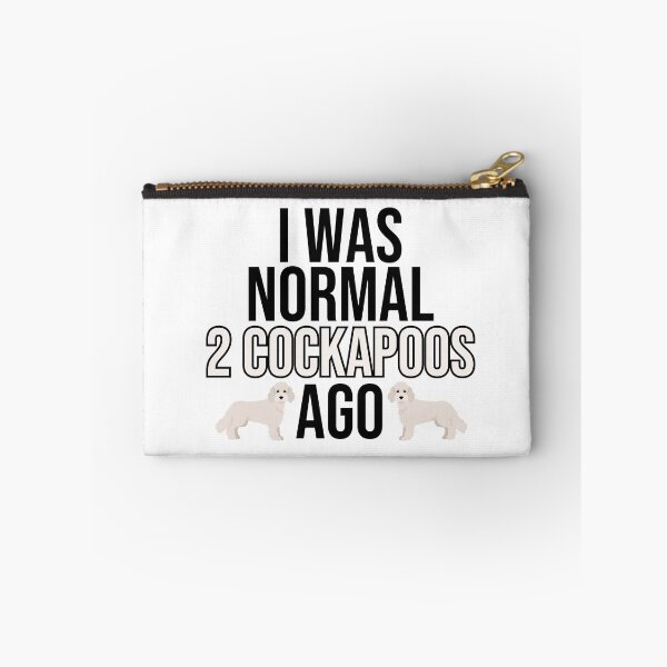 Item preview, I Was Normal 2 Cockapoos Ago designed and sold by TheAnimalZ00.